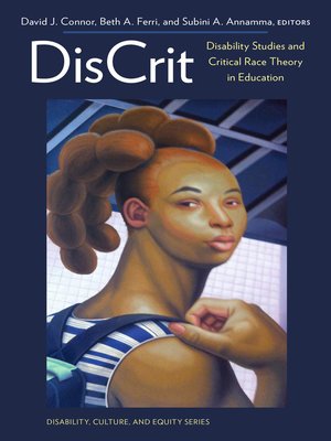 cover image of DisCrit—Disability Studies and Critical Race Theory in Education